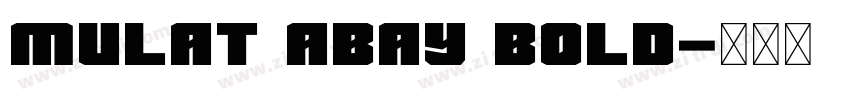 Mulat Abay Bold字体转换